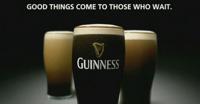 Guinness-Good-Things-Come-to-Those-Who-Wait